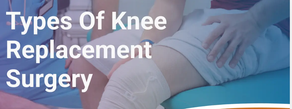 Types of knee surgeries